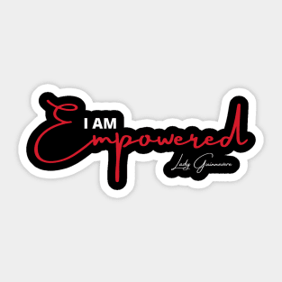 I am empowered Sticker